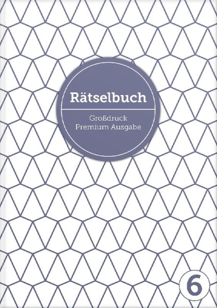 Buchcover und Innenansicht für das Buch: Deluxe Rätselbuch Band 6. XL Rätselbuch in Premium Ausgabe für ältere Leute, Senioren, Erwachsene und Rentner im DIN A4-Format mit extra großer Schrift.