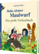 Buchcover und Innenansicht für das Buch: Hallo, kleiner Maulwurf! Das große Vorlesebuch