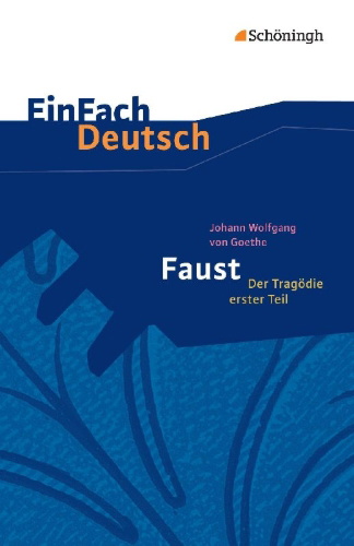 Buchcover und Innenansicht für das Buch: Faust - Der Tragödie erster Teil. EinFach Deutsch Textausgaben