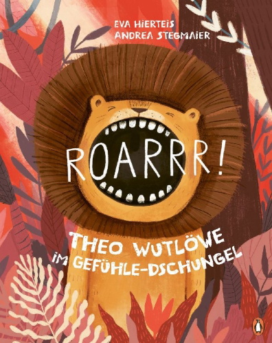 Buchcover und Innenansicht für das Buch: Roarrr! Theo Wutlöwe im Gefühle-Dschungel