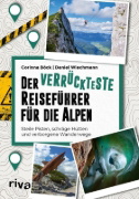 Buchcover und Innenansicht für das Buch: Der verrückteste Reiseführer für die Alpen