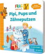 Buchcover und Innenansicht für das Buch: Frag doch mal ... die Maus: Pipi, Pups und Zähneputzen