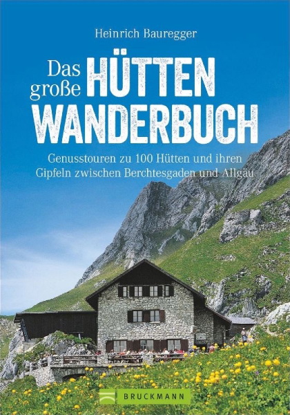 Buchcover und Innenansicht für das Buch: Das große Hüttenwanderbuch