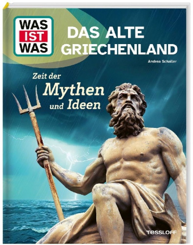 Buchcover und Innenansicht für das Buch: WAS IST WAS Das alte Griechenland. Zeit der Mythen und Ideen