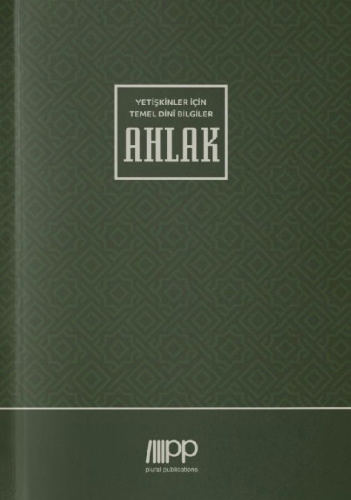 Buchcover und Innenansicht für das Buch: Yetiskinler Için Temel Dini Bilgiler - Ahlak