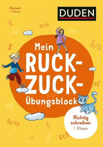 Buchcover und Innenansicht für das Buch: Mein Ruckzuck-Übungsblock Richtig schreiben 1. Klasse