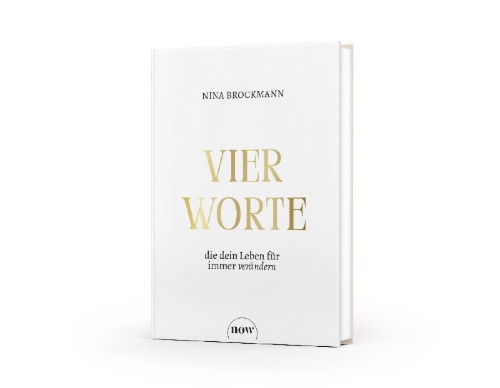 Buchcover und Innenansicht für das Buch: Vier Worte, die dein Leben für immer verändern