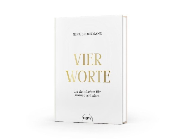 Buchcover und Innenansicht für das Buch: Vier Worte, die dein Leben für immer verändern