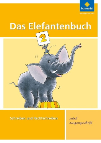 Buchcover und Innenansicht für das Buch: Das Elefantenbuch 2. Arbeitsheft. Schulausgangsschrift