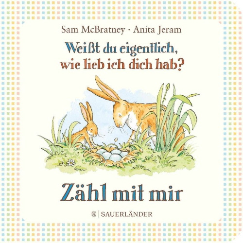 Buchcover und Innenansicht für das Buch: Weißt du eigentlich, wie lieb ich dich hab? Zähl mit mir