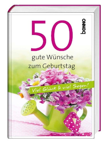 Buchcover und Innenansicht für das Buch: 50 gute Wünsche zum Geburtstag