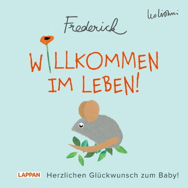 Buchcover und Innenansicht für das Buch: Willkommen im Leben! Herzlichen Glückwunsch zum Baby! (Frederick von Leo Lionni)