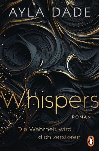 Buchcover und Innenansicht für das Buch: WHISPERS. Die Wahrheit wird dich zerstören