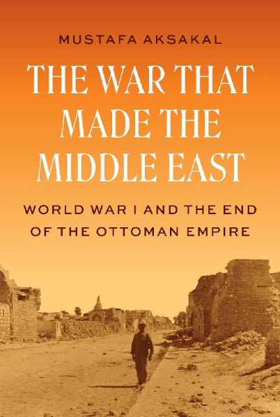 Buchcover und Innenansicht für das Buch: The War That Made the Middle East
