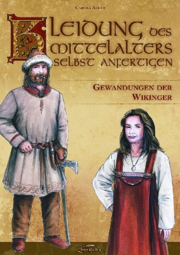 Buchcover und Innenansicht für das Buch: Kleidung des Mittelalters selbst anfertigen - Gewandungen der Wikinger