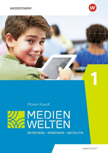 Buchcover und Innenansicht für das Buch: Medienwelten. Klasse 1. Arbeitsheft