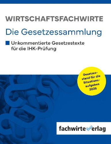 Buchcover und Innenansicht für das Buch: Wirtschaftsfachwirte - Die Gesetzessammlung