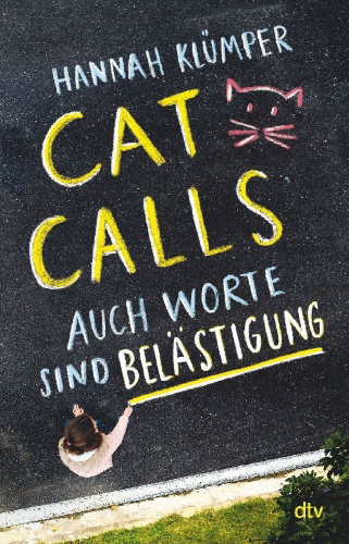 Buchcover und Innenansicht für das Buch: Catcalls - Auch Worte sind Belästigung