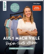 Buchcover und Innenansicht für das Buch: Aus 1 mach viele. Raglan-Shirts stricken