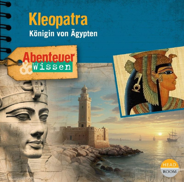 Buchcover und Innenansicht für das Buch: Abenteuer & Wissen: Kleopatra