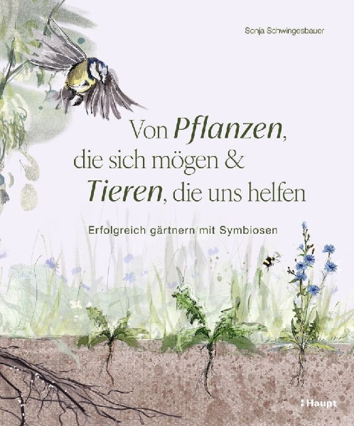 Buchcover und Innenansicht für das Buch: Von Pflanzen, die sich mögen, und Tieren, die uns helfen