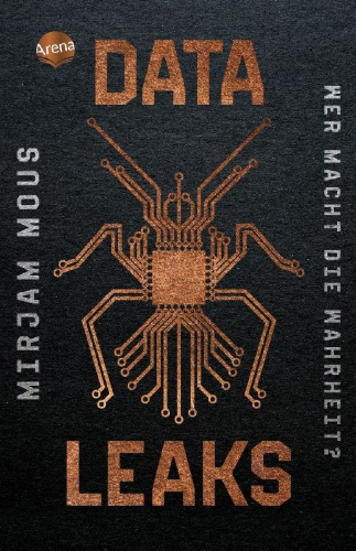 Buchcover und Innenansicht für das Buch: Data Leaks (1). Wer macht die Wahrheit?