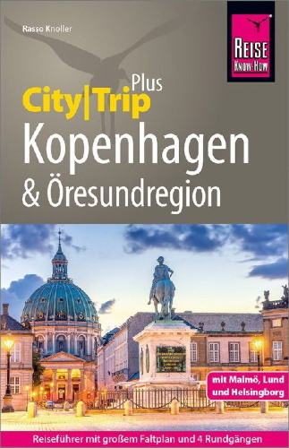 Buchcover und Innenansicht für das Buch: Reise Know-How Reiseführer  Kopenhagen und Öresundregion mit Malmö, Lund und Helsingborg