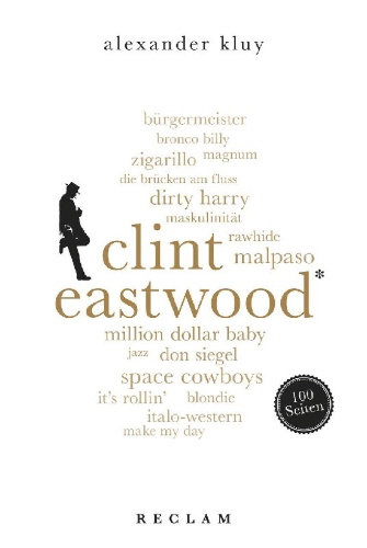 Buchcover und Innenansicht für das Buch: Clint Eastwood. 100 Seiten