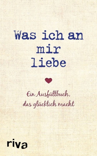 Buchcover und Innenansicht für das Buch: Was ich an mir liebe