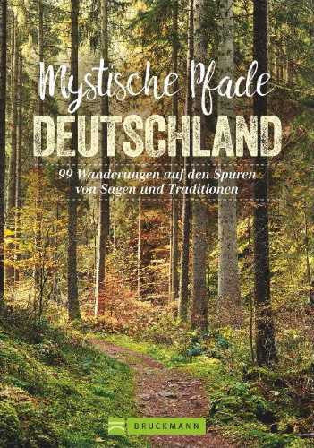 Buchcover und Innenansicht für das Buch: Mystische Pfade Deutschland