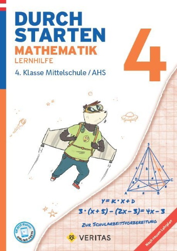 Buchcover und Innenansicht für das Buch: Durchstarten 4. Klasse - Mathematik Mittelschule/AHS - Lernhilfe