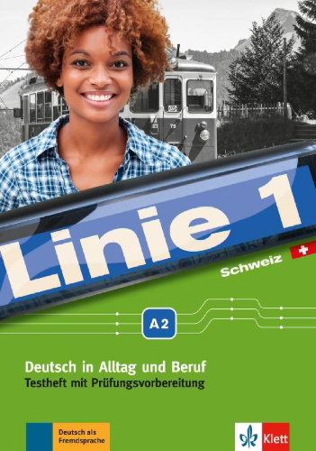 Buchcover und Innenansicht für das Buch: Linie 1 Schweiz A2. Testheft mit Prüfungsvorbereitung und Audio-CD