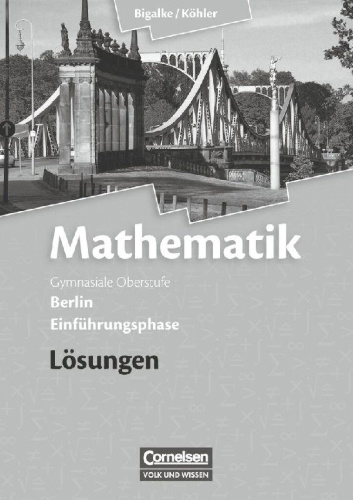 Buchcover und Innenansicht für das Buch: Mathematik Sekundarstufe II Einführungsphase. Lösungen zum Schülerbuch Berlin