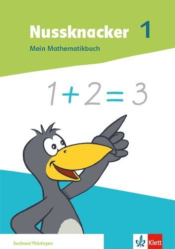 Buchcover und Innenansicht für das Buch: Nussknacker 1. Mein Mathematikbuch Klasse 1. Ausgabe Sachsen und Thüringen