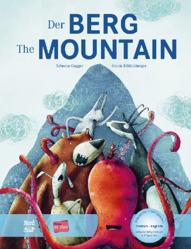 Buchcover und Innenansicht für das Buch: Der Berg. Kinderbuch Deutsch-Englisch mit MP3-Hörbuch zum Herunterladen