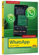 Buchcover und Innenansicht für das Buch: WhatsApp - optimal nutzen - neueste Version 2025; auch alle neuen KI-Funktionen erklärt