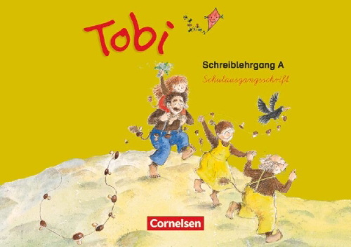 Buchcover und Innenansicht für das Buch: Tobi-Fibel. 1./2. Schuljahr Schreiblehrgang A in Schulausgangsschrift. Neubearbeitung