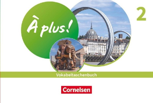 Buchcover und Innenansicht für das Buch: À plus ! 1. und 2. Fremdsprache. Band 2 - Vokabeltaschenbuch