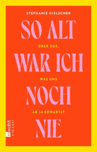 Buchcover und Innenansicht für das Buch: So alt war ich noch nie