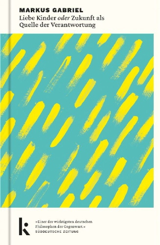 Buchcover und Innenansicht für das Buch: Liebe Kinder oder Zukunft als Quelle der Verantwortung
