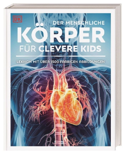 Buchcover und Innenansicht für das Buch: Wissen für clevere Kids. Der menschliche Körper für clevere Kids