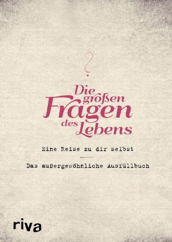 Buchcover und Innenansicht für das Buch: Die großen Fragen des Lebens