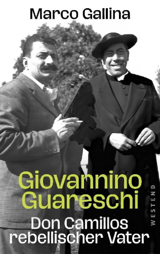 Buchcover und Innenansicht für das Buch: Giovannino Guareschi - Don Camillos rebellischer Vater