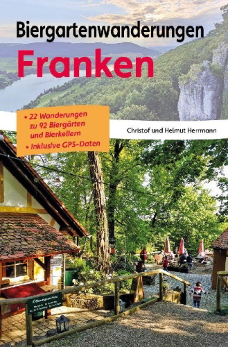 Buchcover und Innenansicht für das Buch: Biergartenwanderungen Franken