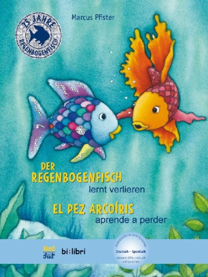 Buchcover und Innenansicht für das Buch: Der Regenbogenfisch lernt verlieren. Kinderbuch Deutsch-Spanisch