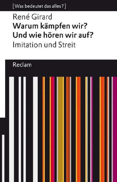 Buchcover und Innenansicht für das Buch: Warum kämpfen wir? Und wie hören wir auf?. Imitation und Streit. [Was bedeutet das alles?]