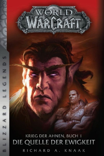 Buchcover und Innenansicht für das Buch: World of Warcraft: War of the Ancients, Book 1 - The Well of Eternity