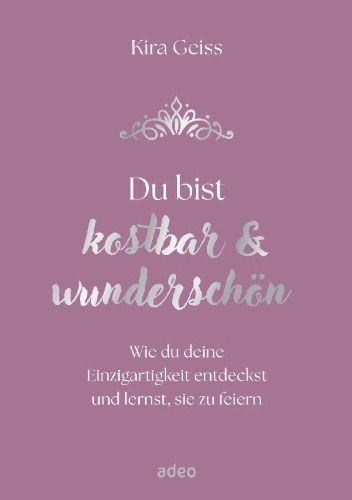 Buchcover und Innenansicht für das Buch: Du bist kostbar & wunderschön