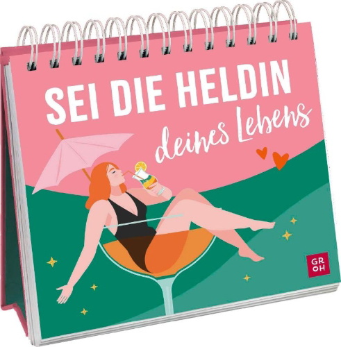 Buchcover und Innenansicht für das Buch: Sei die Heldin deines Lebens
