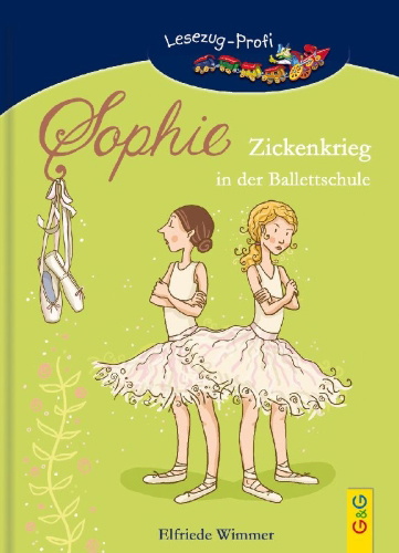 Buchcover und Innenansicht für das Buch: LESEZUG/Profi: Sophie - Zickenkrieg in der Ballettschule
